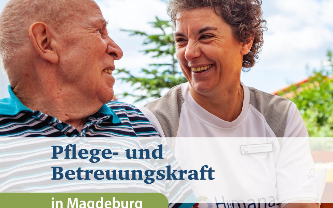 Pflege- und Betreuungskraft (m/w/d) am Standort Magdeburg, Bruno-Taut-Ring