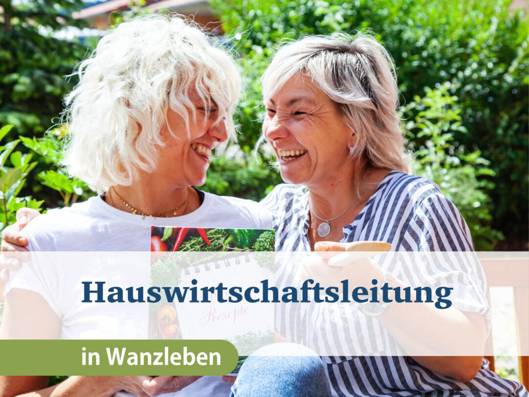 Hauswirtschaftsleitung (m/w/d) am Standort Wanzleben