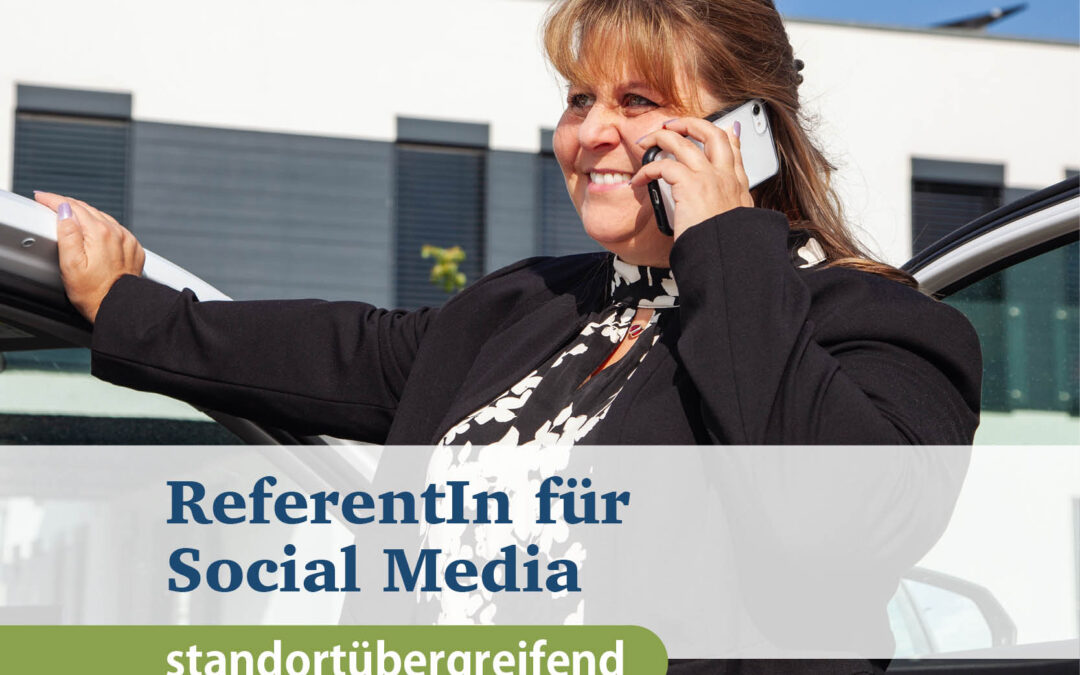 KommunikationsreferentIn (m/w/d) standortübergreifend