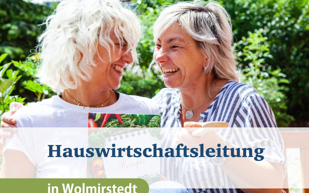 Hauswirtschaftsleitung (m/w/d) am Standort Wolmirstedt
