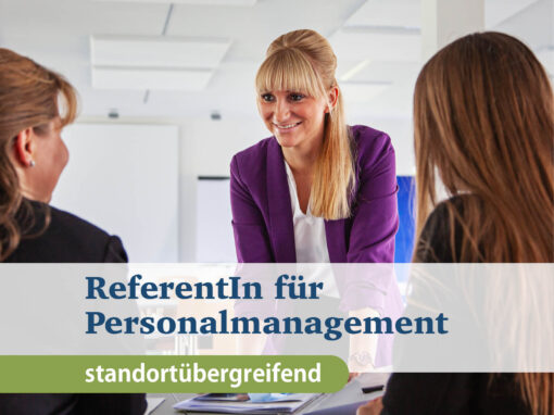 PersonalreferentIn (m/w/d) standortübergreifend