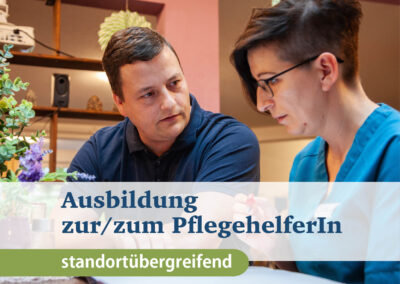 Ausbildung zum/zur PflegehelferIn (m/w/d)