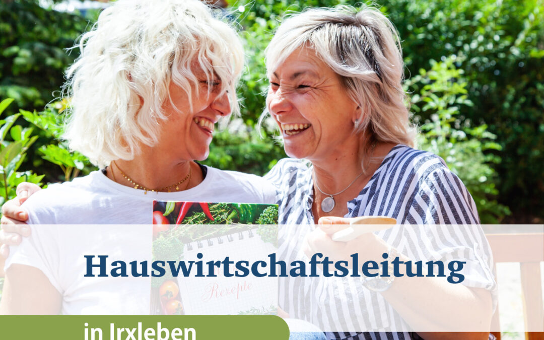 Hauswirtschaftsleitung (m/w/d) am Standort Irxleben