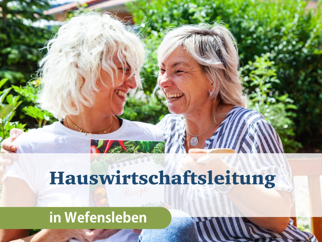 Hauswirtschaftsleitung (m/w/d) am Standort Wefensleben