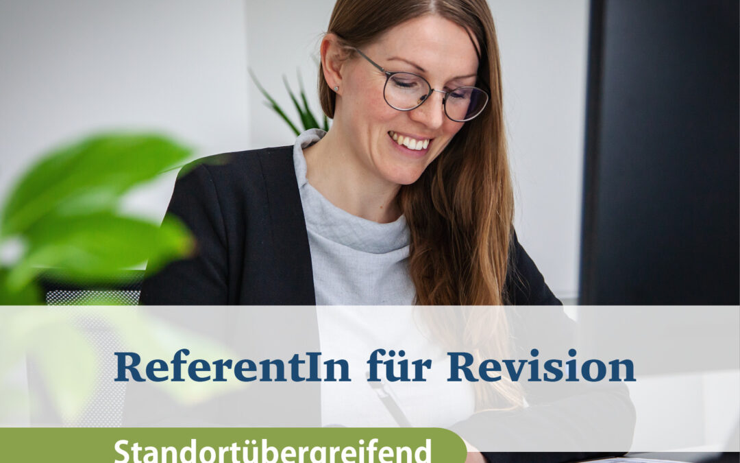 RevisionsreferentIn (m/w/d) standortübergreifend