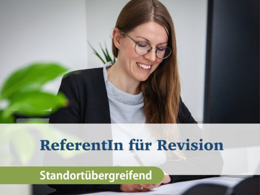 RevisionsreferentIn (m/w/d) standortübergreifend